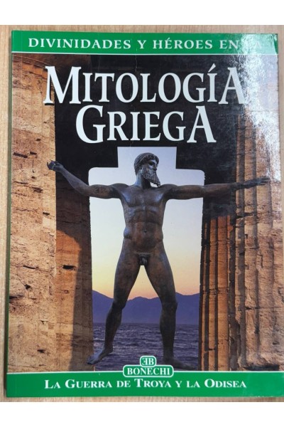 DIVINIDADES Y HEROES EN LA MITOLOGIA GRIEGA: LA GUERRA DE TROYA Y LA ODISEA